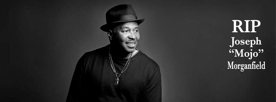 R.I.P., Mojo Morganfield